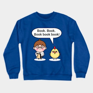 "A chicken walked into a library" joke Crewneck Sweatshirt